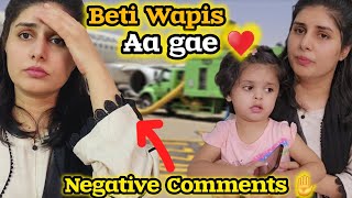 Beti Wapis Aa Gae quotAlhamdulillah quot ❣️ Reading Negative comments 🧐 [upl. by Josee]