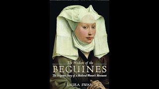 The Wisdom of the Beguines The Forgotten Story of A Medieval Womens Movement [upl. by Rekoob498]