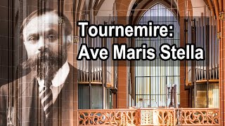 Charles Tournemire  Ave Maris Stella [upl. by Greg]