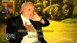 ALİ ERCAN  BİRİ ANAM BİRİ BABAM [upl. by Tamarra]