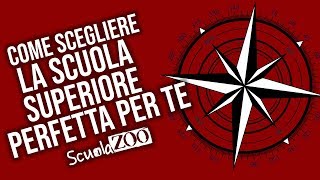 Il METODO INFALLIBILE per SCEGLIERE la SCUOLA SUPERIORE  ScuolaZoo [upl. by Zeuqirdor]