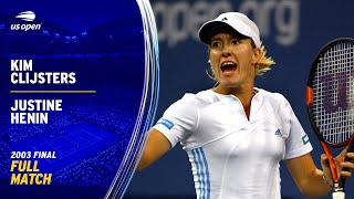 Kim Clijsters vs Justine Henin Full Match  2003 US Open Final [upl. by Adrien]