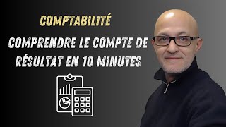 Comprendre Le Compte De Résultat Comptable En 10 Minutes [upl. by Matelda404]