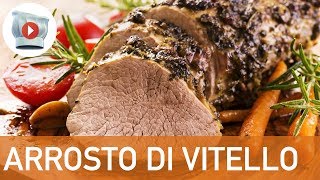 Arrosto di Vitello Perfetto [upl. by Akilat630]