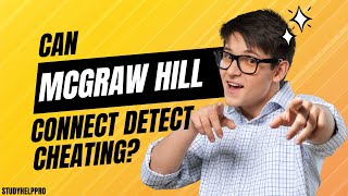 Can McGraw Hill Connect Detect Cheating in 2024 [upl. by Deva240]