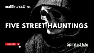 Short Irish Ghost Stories For Halloween Five Street Hauntings [upl. by Stokes19]