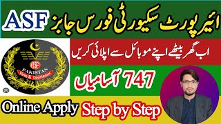 Airport Security Force Jobs Online Apply  Step by Step  اب گھر بیٹے اپنے موبائل سے اپلائی کریں [upl. by Ivor]