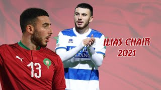 Ilias Chair 2021  Sublime Dribbling Skills Goals amp Assists ᴴᴰ [upl. by Oaoj]