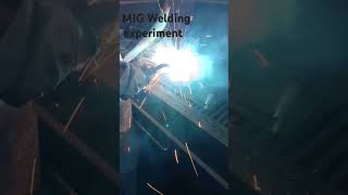 MIG welding experiment short videoweldingweldautomobilemsweldingmusic [upl. by Yltnerb]