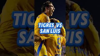 Tigres Vs Atletico San Luis en Cuartos de la Liga Mx ⚽️tigresuanl sanluis ligamx ligabbvamx [upl. by Eenafets48]