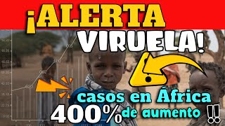 ¡CUIDADO VIRUELA DEL MONO SE INCREMENTA EN ÁFRICA EN UN 400 [upl. by Menzies]