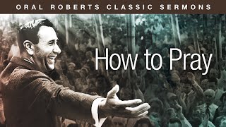 How to Pray with Oral Roberts [upl. by Kariv]