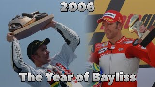 The year of Bayliss  Troy Bayliss’ amazing 2006 season [upl. by Taveda208]