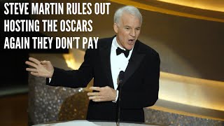 Steve Martin Rules Out Hosting the Oscars Again They Don’t Pay [upl. by Driscoll]