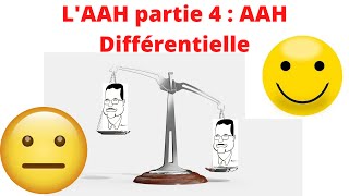 LAAH Allocation Adulte Handicapée partie 4  lAAH Différentielle [upl. by Xever]