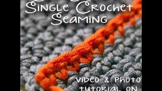 How to Crochet Slip Stitch and Single Crochet Seaming [upl. by Kristin]