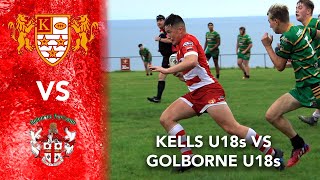 Kells ARLFC U18s vs Golborne Parkside U18s [upl. by Sillihp]