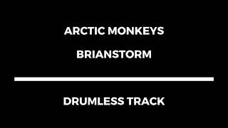 Arctic Monkeys  Brianstorm drumless [upl. by Coralyn]