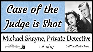 Michael Shayne Private Detective Case of the Judge is Shot Detective Mystery Old Time Radio Show [upl. by Icyaj299]