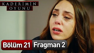 Kaderimin Oyunu 21 Bölüm 2 Fragman [upl. by Ddej]