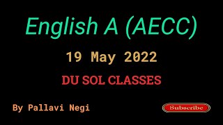 Du Sol English A AECC  19 May 2022  By Pallavi Negi  Second Semester [upl. by Etnoled]