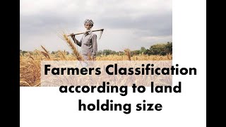 Farmers classification according to the land holding [upl. by Adnawuj]