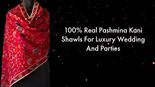 quotKashmirs Finest The Enchanting Pashmina Kani Shawls Collectionquot [upl. by Files]