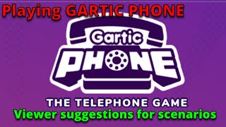 GARTIC PHONE Viewer suggestions for the scenario [upl. by Inaej]