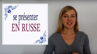 Apprendre le Russe Se présenter en russe [upl. by Humphrey396]