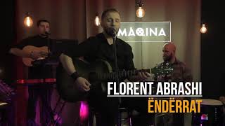 Florent Abrashi  Ëndrrat  LIVE at Maqina [upl. by Annavas]