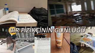 BİR FİZİKÇİNİN ÜNİVERSİTEDE İLK HAFTASI [upl. by Rafaelof]