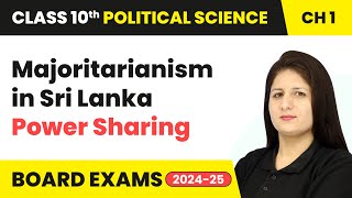 Majoritarianism in Sri Lanka  Power Sharing  Class 10 Political Science Chapter 1  CBSE 202425 [upl. by Jehovah]