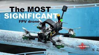 The MOST SIGNIFICANT FPV drone [upl. by Aihsital38]