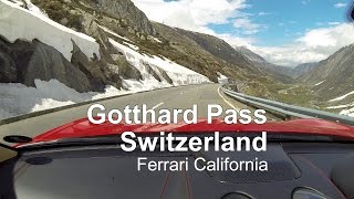 Gotthard Pass Switzerland  Ferrari California [upl. by Nilkoorb]