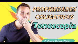 Aula 2  Propriedade Coligativas  Tonoscopia ou Tonometria [upl. by Siroled]