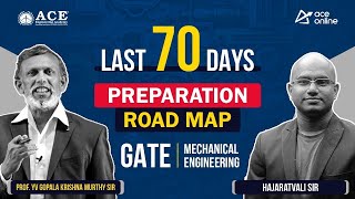 GATE Mechanical Engg Last 70 Days Preparation Roadmap  Ultimate Preparation Guide by ACE Online [upl. by Grissel]