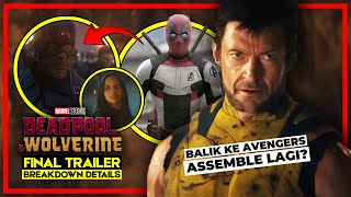 DEADPOOL amp WOLVERINE  FINAL TRAILER  BREAKDOWN NEW DETAILS amp EASTER EGGS [upl. by Ailam808]