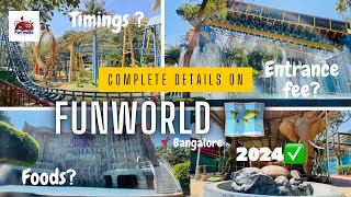 FUN WORLD  WATER WORLD BANGALORE  COMPLETE TOUR WITH DETAILS  2024 😍🥳✅ [upl. by Kcirdneked993]