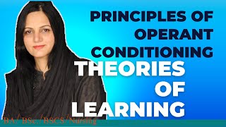 Principles of Operant Conditioning Theories of Learning wellnessbyfarah psychologylectures [upl. by Goetz]