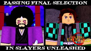 Slayers Unleashed I FINALLY PASSED FINAL SELECTION HOW I PASSED FINAL SELECTION IN SU  ROBLOX [upl. by Faxun986]