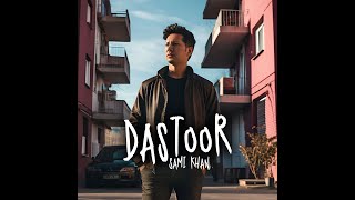 Dastoor by Sami Khan  Official Video [upl. by Llerehc]