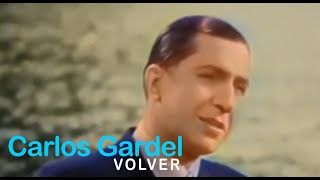 Carlos Gardel  Volver Video oficial 100 RESTAURADO con IA [upl. by Annavaig258]