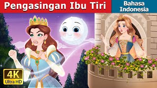 Pengasingan Ibu Tiri  The Stepmother’s Exile in Indonesian  IndonesianFairyTales [upl. by Randa]