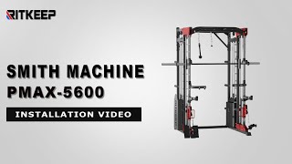 Installation Video of RITKEEP FITNESS PMAX5600 AllinOne Smith Machine With Weight Stacks [upl. by Adlar93]