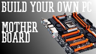 Build Your Own PC  MotherBoard [upl. by Sheela]