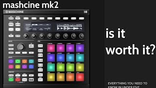 Maschine MK2 Is It Worth It [upl. by Ashok]