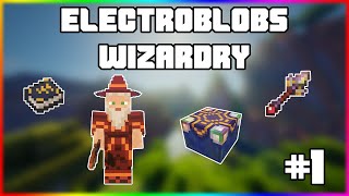 Гайд по Electroblobs Wizardry 1122 1 Основы [upl. by Mayman942]