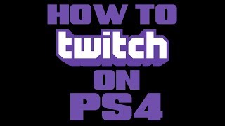 How to TWITCH ON PS4 My setup tips tricks and help [upl. by Ibor]