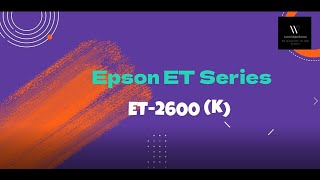 Epson ET Series ET 2600 K [upl. by Marge625]