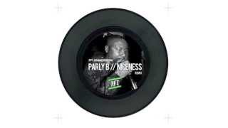 Parly B  Niceness  7FT Remix [upl. by Giraldo]